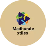 Business logo of Madhuratextiles