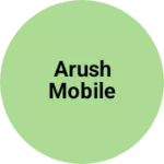 Business logo of Arush mobile