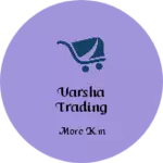 Business logo of Varsha trading house