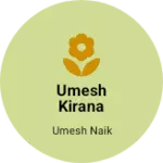 Business logo of Umesh kirana store