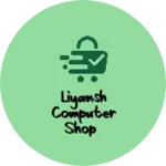 Business logo of Liyansh computer Shop