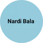 Business logo of Nardi bala