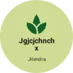 Business logo of Jgjcjchnchx