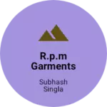 Business logo of R.P.M GARMENTS