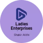 Business logo of Ladies enterprises dukaan ka naam