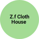 Business logo of Z.f cloth house