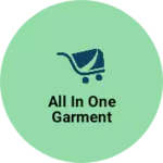 Business logo of All in one garment