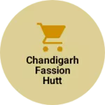 Business logo of Chandigarh fassion hutt
