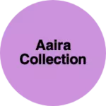 Business logo of Aaira collection