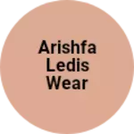 Business logo of Arishfa ledis wear