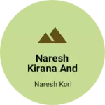 Business logo of Naresh Kirana and General Store