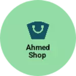 Business logo of Ahmed Shop