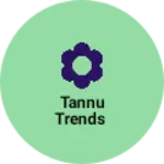 Business logo of Tannu Trends