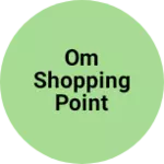 Business logo of Om shopping point