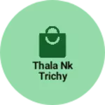 Business logo of THALA NK TRICHY