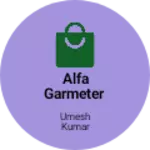 Business logo of Alfa garmeter