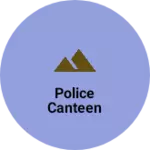 Business logo of Police canteen