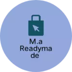 Business logo of M.A Readymade