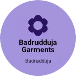 Business logo of Badrudduja Garments