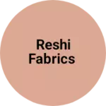 Business logo of Reshi fabrics