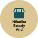 Business logo of Niharika beauty and fashion