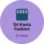 Business logo of Sri kanta fashion
