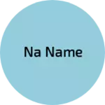 Business logo of Na name