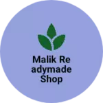 Business logo of Malik readymade shop