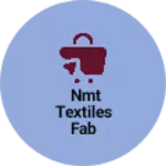 Business logo of NMT textiles fab