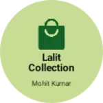 Business logo of Lalit collection