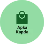 Business logo of Apka kapda