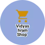 Business logo of Vidyashram Shop