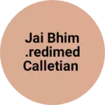 Business logo of Jai bhim.redimed calletian