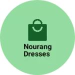Business logo of Nourang Dresses