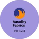 Business logo of Aaradhy fabrics