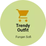 Business logo of Trendy outfit