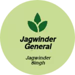 Business logo of Jagwinder General store