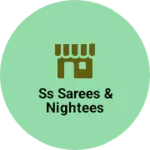 Business logo of SS Sarees & Nightees