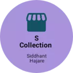 Business logo of S COLLECTION
