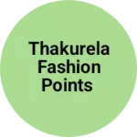 Business logo of Thakurela fashion points