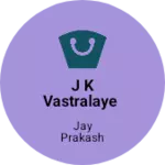 Business logo of J k vastralaye