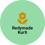 Business logo of Redymade kurti