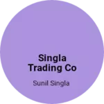 Business logo of Singla Trading co