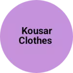 Business logo of Kousar clothes