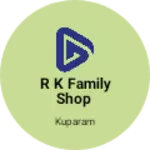 Business logo of R K family Shop