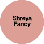 Business logo of Shreya fancy