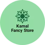 Business logo of Kamal fancy store