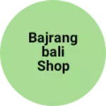 Business logo of Bajrangbali shop