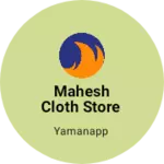 Business logo of Mahesh cloth store