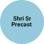 Business logo of Shri SR Precast
